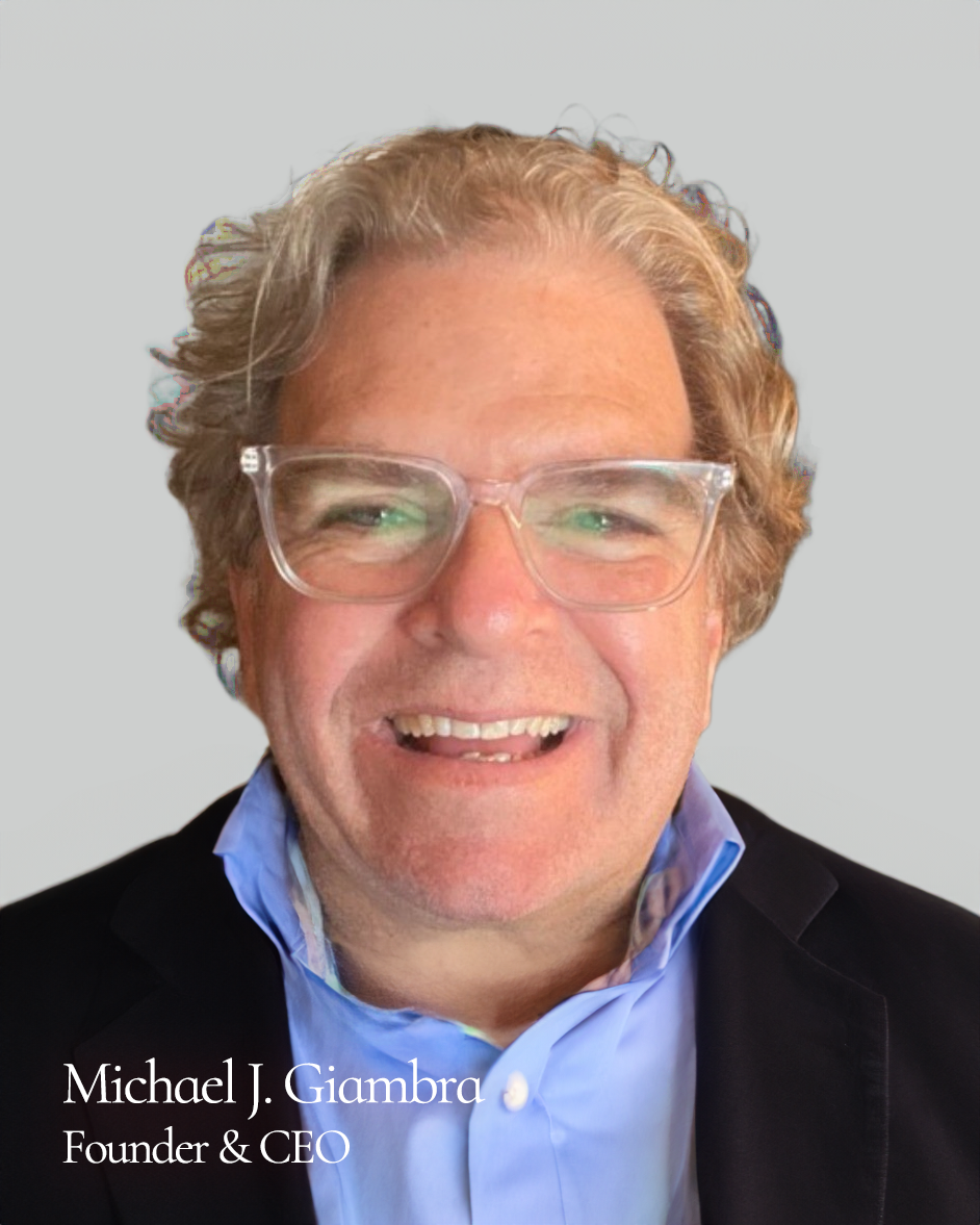 Michael J. Giambra, CEO